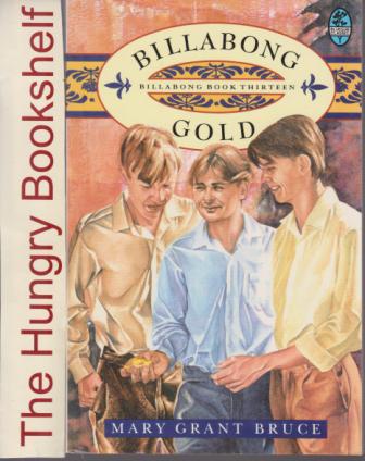 GRANT BRUCE, Mary : Billabong Gold : Softcover Bluegum Book